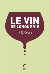 Le vin de longue vie (édition collector)