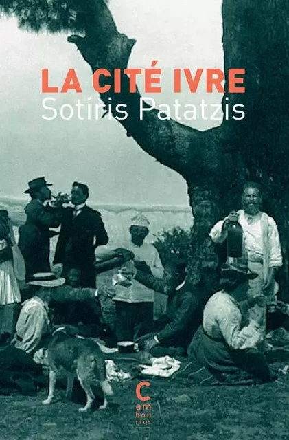 La Cité ivre - Sotiris Patatzis - CAMBOURAKIS