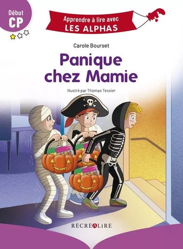 Panique chez Mamie  Début CP - Carole Bourset - RECREALIRE