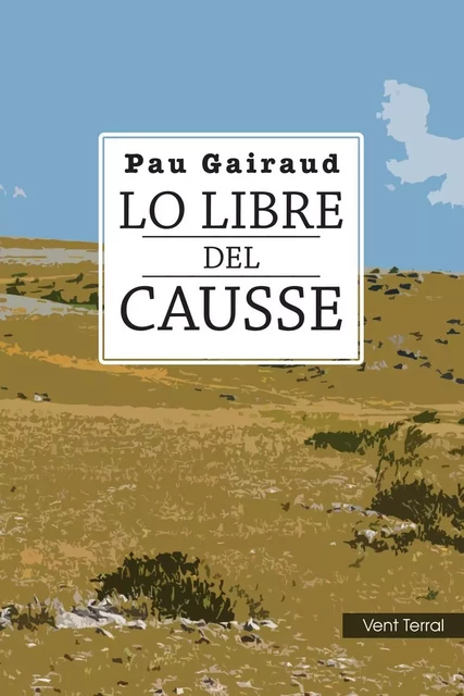 Lo Libre del Causse - Pau Gairaud - VENT TERRAL