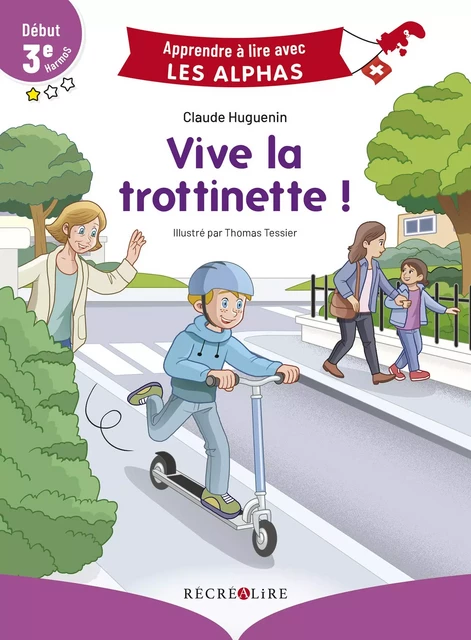 Vive la trottinette ! - début 3ème HarmoS Suisse - Claude Huguenin - RECREALIRE