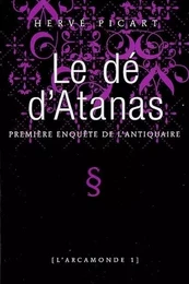 Arcamonde - tome 1 Le dé d'Atanas