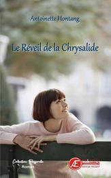 Le réveil de la chrysalide - roman