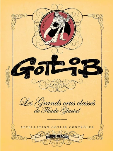 Gotlib - Les Grands Crus classés de Fluide Glacial - tome 04 -  - FLUIDE GLACIAL