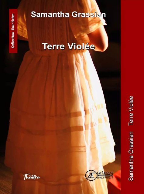 Terre violée - théâtre -  - EX AEQUO