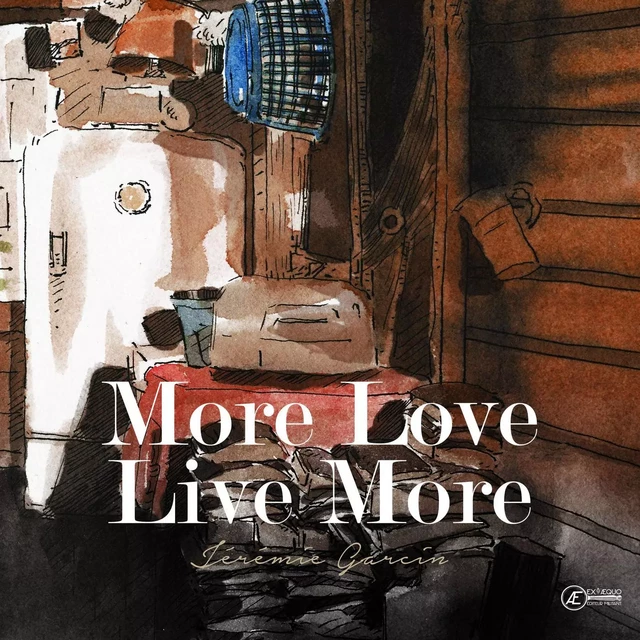 More love live more - roman illustré -  - EX AEQUO