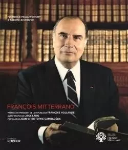 François Mitterrand - Fabien Lecoeuvre, Florence Pavaux-Drory - DU ROCHER