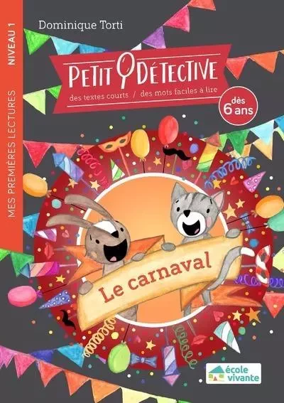 Le carnaval - Niveau 1 - A partir de 6 ans - Dominique Torti - Retz