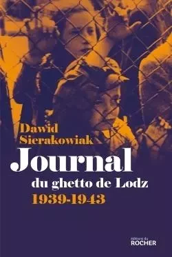 Journal du ghetto de Lodz - Dawid Sierakowiak - DU ROCHER