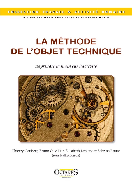 La méthode de l'objet technique - Thierry Gaubert, Bruno Cuvillier, Elisabeth Leblanc, Sabrina Rouat - OCTARES