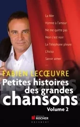 Petites histoires des grandes chansons