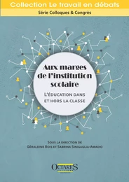 Aux marges de l'institution scolaire