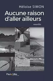 Aucune raison d'aller ailleurs