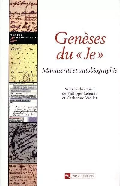 Genèses du " je " - Catherine Viollet, Philippe Lejeune - CNRS editions