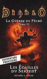 Diablo - La guerre du péché T02 : Les écailles du serpent (Nouvelle édition)