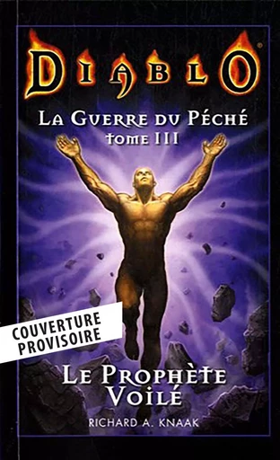 Diablo - La guerre du péché T03 : Le prophète voilé (Nouvelle édition) - Richard A Knaak - PANINI