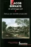 Jacob Bernays, un philologue juif -  - PU SEPTENTRION