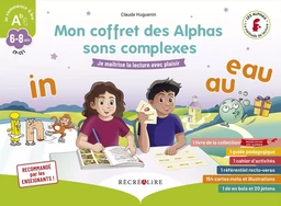 Mon coffret des Alphas sons complexes - Méthode de lecture CP CE1 sur les sons complexes et les consonnes qui changent de prononciation