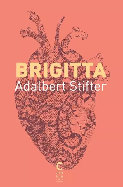 Brigitta (édition collector) - Adalbert Stifter - CAMBOURAKIS