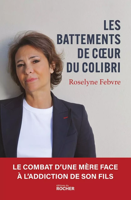 Les Battements de coeur du colibri - Roselyne Febvre - DU ROCHER