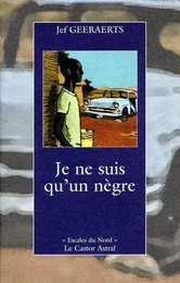 Je ne suis qu'un nègre