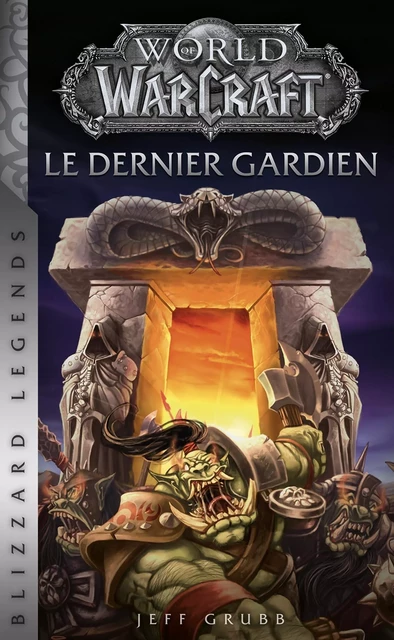 World of Warcraft : Le dernier gardien (Nouvelle édition) - Jeff Grubb - PANINI