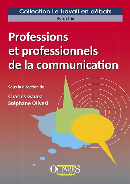 Professions et professionnels de la communication - GADEA, OLIVESI - OCTARES