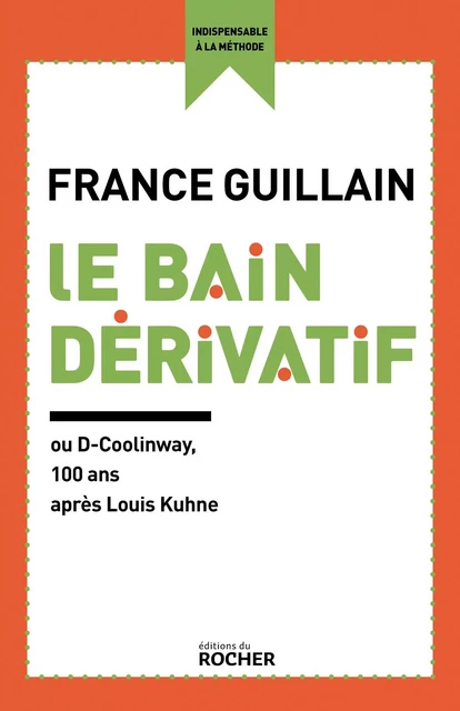 Le Bain dérivatif - France Guillain - DU ROCHER