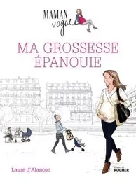 Ma grossesse épanouie