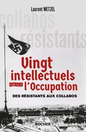 Vingt intellectuels sous l'Occupation