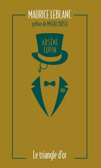 Arsène Lupin, Le Triangle d'or - Maurice Leblanc - L'Archipel