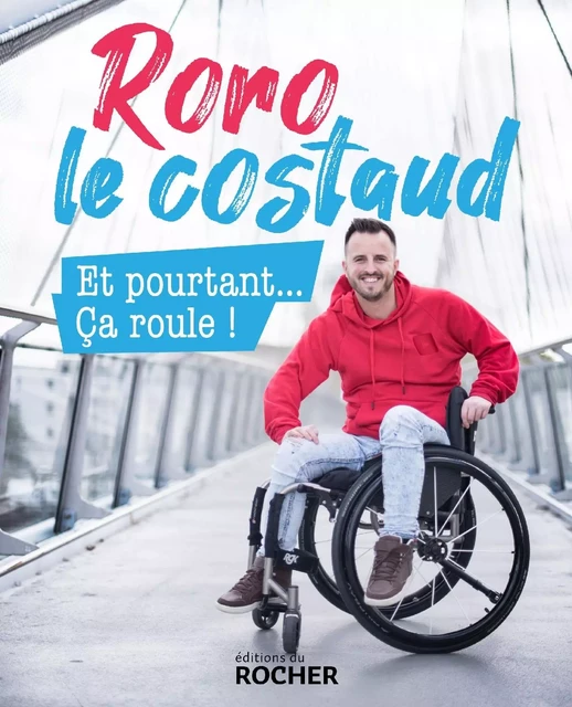 Et pourtant... Ça roule ! -  Roro le Costaud - DU ROCHER