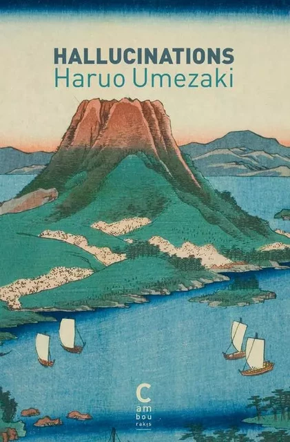 Hallucinations - Haruo Umezaki - CAMBOURAKIS