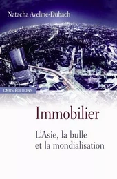 Immobilier. L'Asie, la bulle et la mondialisation