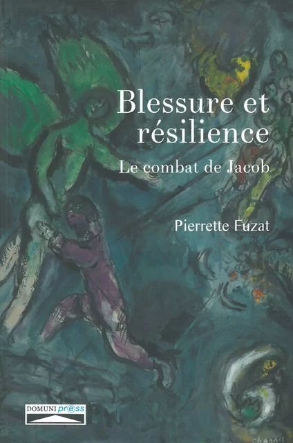 Blessure et résilience - Pierrette Fuzat. - DOMUNI