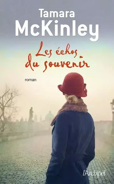 Les échos du souvenir - Tamara McKinley - L'Archipel