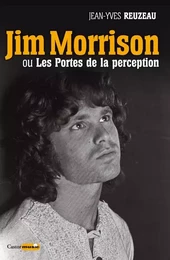 Jim Morrison ou Les Portes de la perception