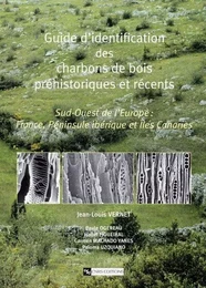 Guide d'identification des charbons de bois préhistoriques