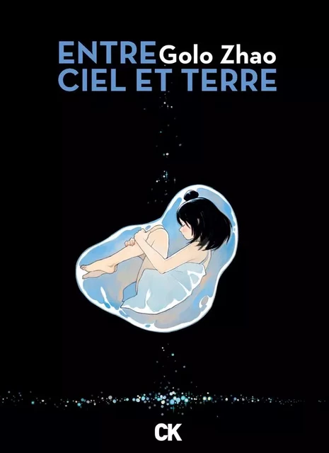 Entre ciel et terre - Intégrale - Zhao Golo - CAMBOURAKIS