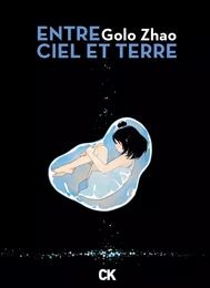 Entre ciel et terre - Intégrale