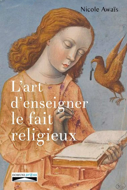 L'art d'enseigner le fait religieux - Nicole Awais - DOMUNI