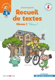 Recueil de textes LES ALPHAS Niveau 1 Volume 1 GS CP