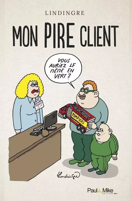 Mon pire client - Yan Lindingre - PAUL ET MIKE