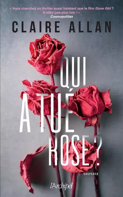 Qui a tué Rose ? - Claire Allan - L'Archipel