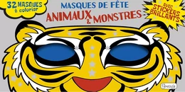 Masques de fête - Animaux et monstres