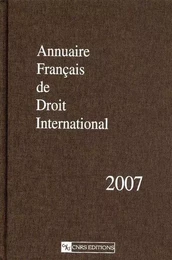 Annuaire Français de droit international 2007