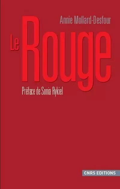 Le Rouge (NE) - Annie Mollard-Desfour - CNRS editions