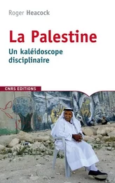 La Palestine, un kaleidoscope disciplinaire