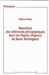 Répertoire des références philosophiques dans les Papirer (Papiers) : Soren Kierkegaard