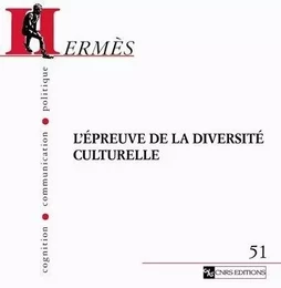 Hermès 51 - L'épreuve de la diversité culturelle